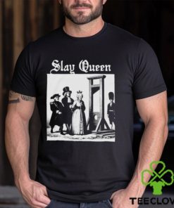 Slay Queen Shirt