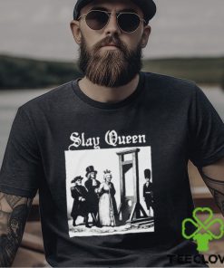 Slay Queen Shirt