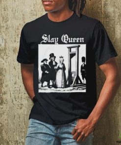 Slay Queen Shirtthatgohard Shirt
