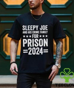 Sleepy Joe and his crime family for prison 2024 shoirt