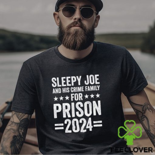 Sleepy Joe and his crime family for prison 2024 shoirt