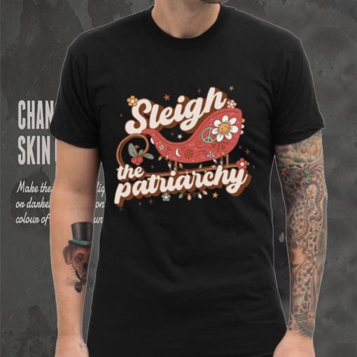 Sleigh The Patriarchy Feminist Feminism Christmas T Shirt