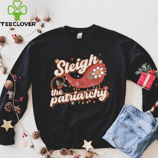 Sleigh The Patriarchy Feminist Feminism Christmas T Shirt