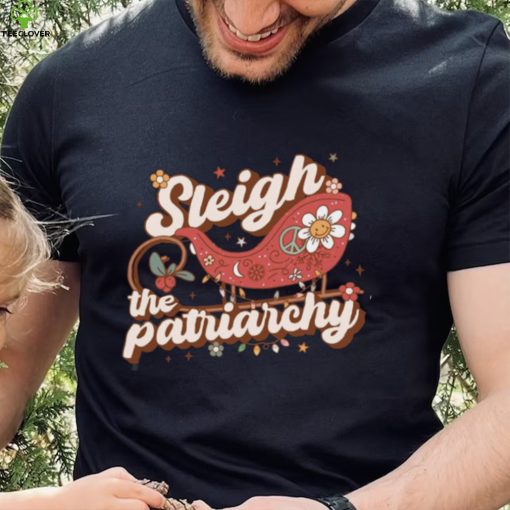 Sleigh The Patriarchy Feminist Feminism Christmas T Shirt