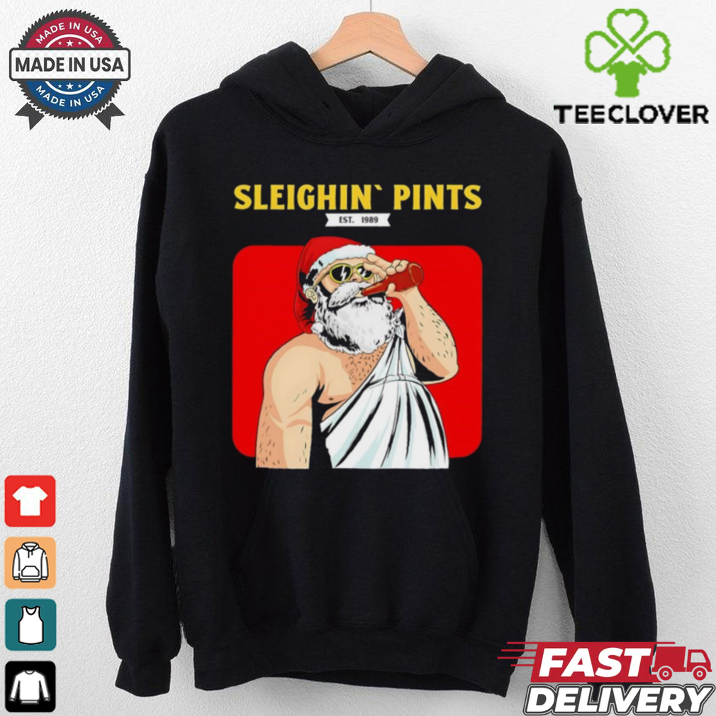 Sleighin pints Santa Claus drinking beer shirt Sleighin pints Santa Claus drinking beer shirt