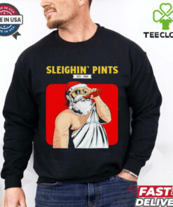 Sleighin pints Santa Claus drinking beer shirt 2 Sleighin pints Santa Claus drinking beer shirt