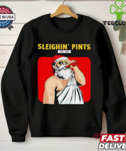 Sleighin pints Santa Claus drinking beer shirt 3 Sleighin pints Santa Claus drinking beer shirt