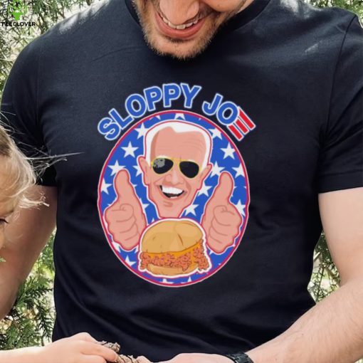 Sloppy Joe Biden Hamburger T shirts