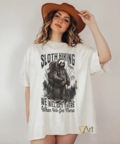 Sloth Hiking Team We'll Get There When We Get There shirt 3 Sloth Hiking Team We'll Get There When We Get There shirt