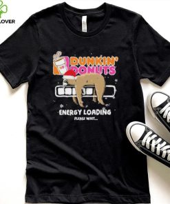 Sloth Santa dunkin’ donuts energy loading please wait shirt