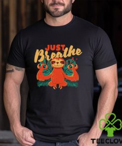 Sloth just Breathe art shirt