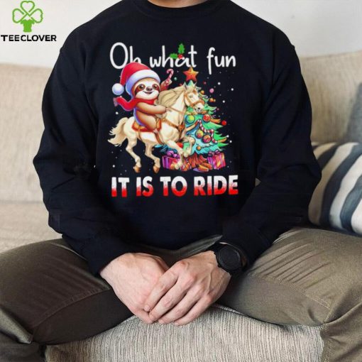 Sloth riding Unicorn oh what fun it is to ride Xmas hoodie, sweater, longsleeve, shirt v-neck, t-shirt