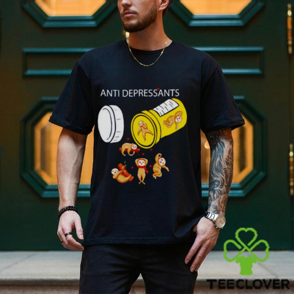 Sloths anti depressants shirt Sloths anti depressants shirt