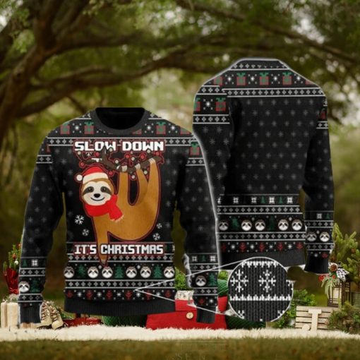 Slow Down But It Sloth Black Ugly Christmas Sweater