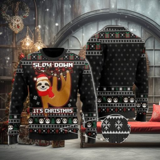 Slow Down But It Sloth Black Ugly Christmas Sweater