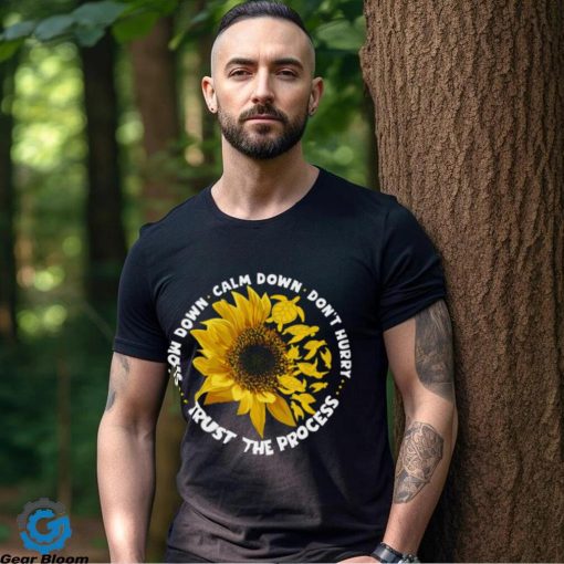 Slow Down Calm Down Trust The Process With Sunflower   Motivation Turtle Classic T Shirt