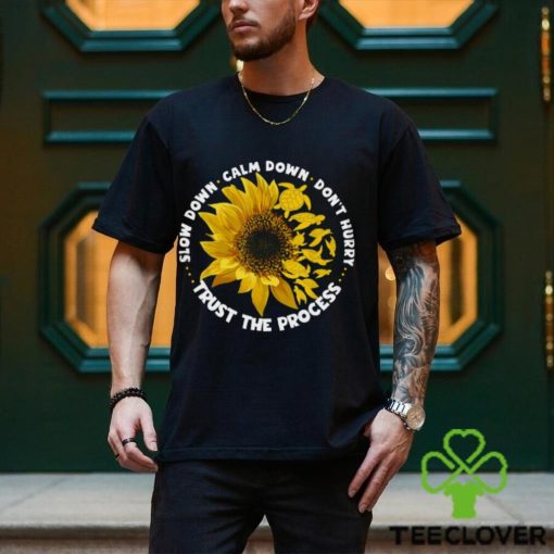 Slow Down Calm Down Trust The Process With Sunflower   Motivation Turtle Classic T Shirt