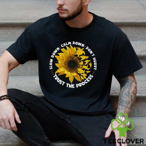 Slow Down Calm Down Trust The Process With Sunflower   Motivation Turtle Classic T Shirt