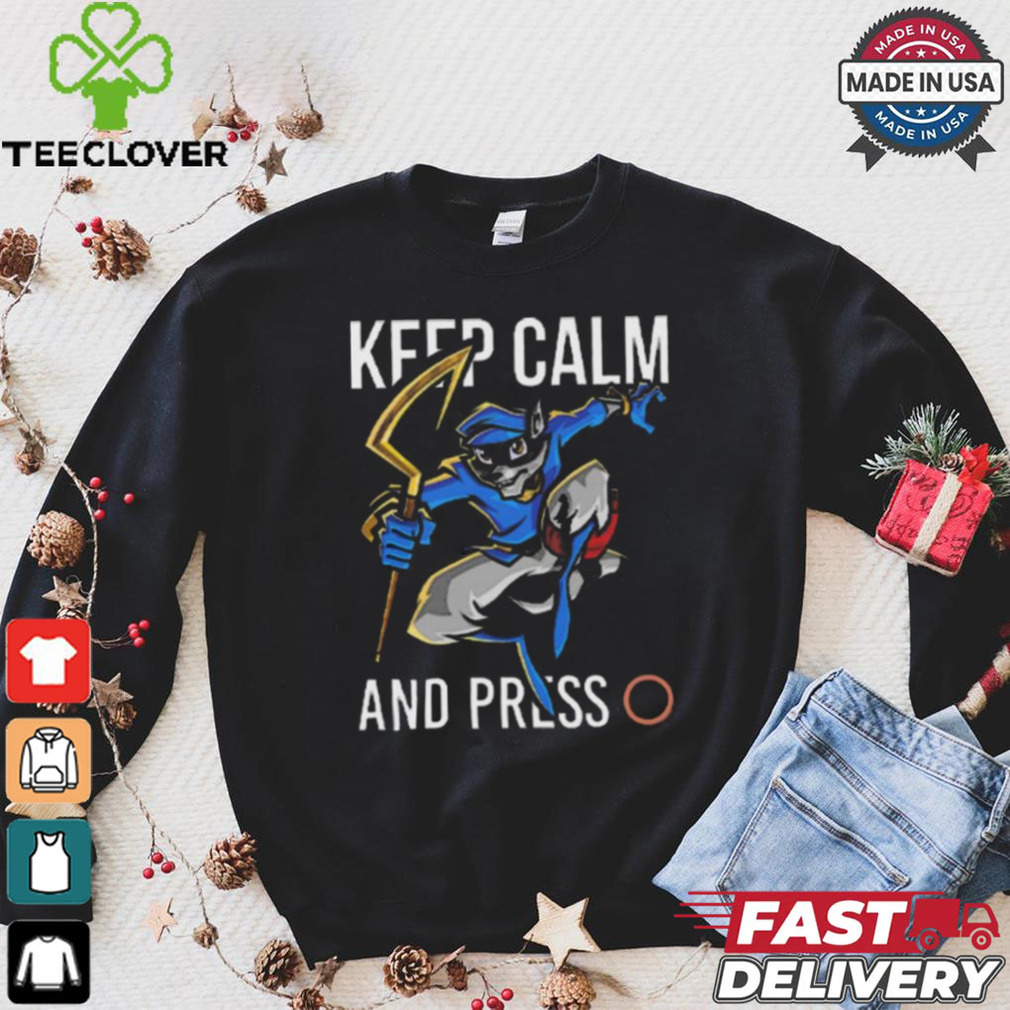 Sly cooper keep calm and press o shirt Sly cooper keep calm and press o shirt
