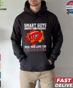 Smart guys understand football real men love the Bulldogs shirt 2 Smart guys understand football real men love the Bulldogs shirt