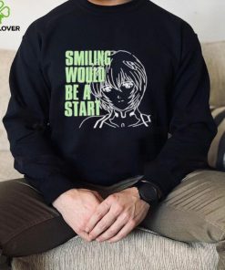 Smiling Would Be A Star Shirt