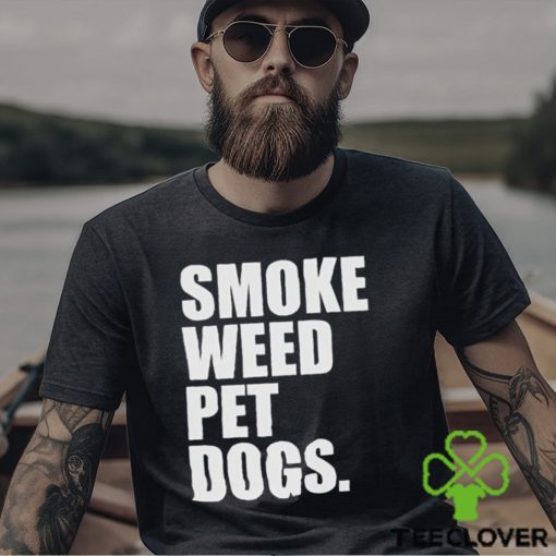 Smoke Weed Pet Dogs Shirt