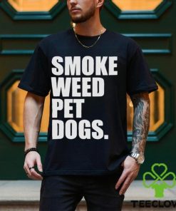 Smoke Weed Pet Dogs Shirt