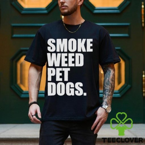 Smoke Weed Pet Dogs Shirt