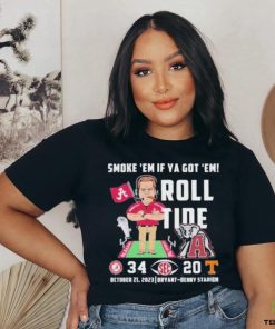 Smoke ’em If Ya Got ’em Roll Tide Alabama Crimson Tide 34 20 Tennessee Volunteers Shirt