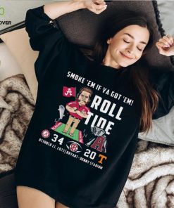 Smoke ’em if Ya got ‘Em Roll Tide October 21 2023 bryant Denny Stadium Shirt