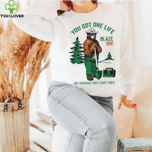Smokey Bear You Got One Life Blaze On But Seriously Don’t Start Fires Shirt