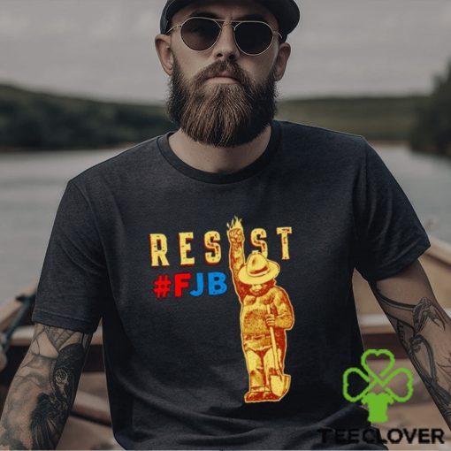 Smokey Says Resist Resist FJB shirt