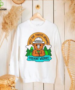 Smokey bear keep our forests growing prevent wildfires shirt