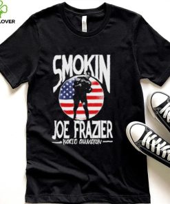 Smokin Joe Frazier world champion boxing and American flag t hoodie, sweater, longsleeve, shirt v-neck, t-shirt