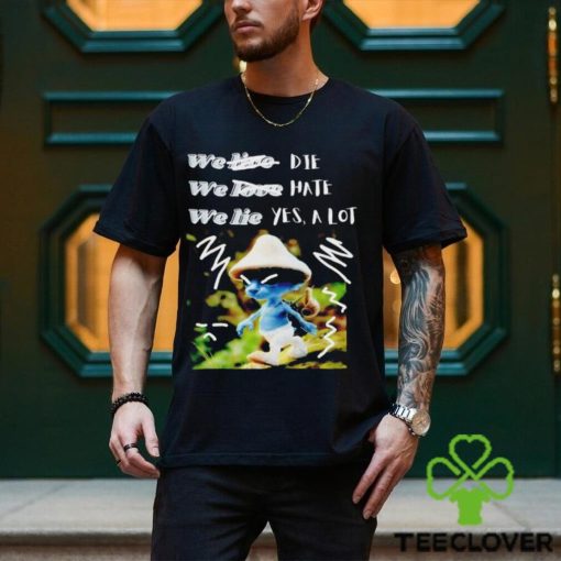 Smurf Cat we live we love we lie meme blue shirt