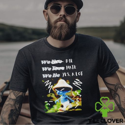 Smurf Cat we live we love we lie meme blue shirt