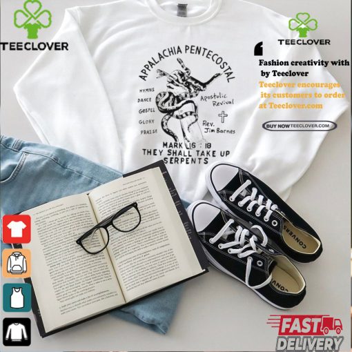 Snake Handling Church Appalachia Pentecostal Shirt