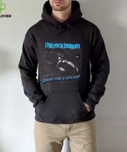 Snazzy Seagull I Hit Rock Bottom And Life Gave Me A Shovel Hoodie Sweatshirt