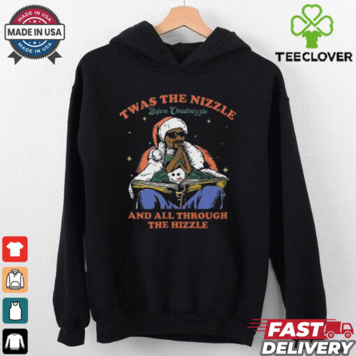 Snoop Dogg Twas The Nizzle Before Christmizzle And All Through The Hizzle T Shirt