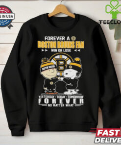 Snoopy And Charlie Brown Forever A Boston Bruins Fan Win Or Lose Forever Yesterday Today Tomorrow No Matter What T shirts