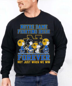 Snoopy And Charlie Brown The Peanuts Notre Dame Fighting Irish Football Forever Not Just When We Win T shirts