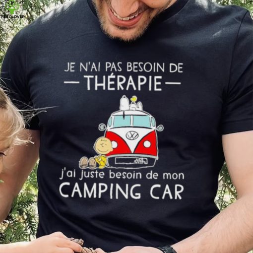 Snoopy And Friends Bus Je N’ai Pas Besoin De Therapie J’ai Juste Besoin De Mon Camping Car Shirt