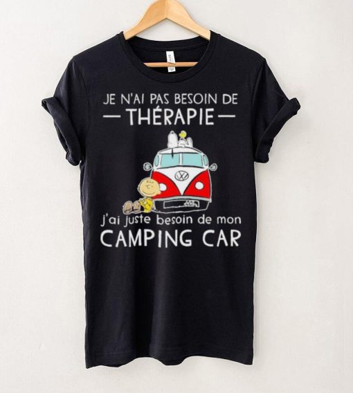 Snoopy And Friends Bus Je N’ai Pas Besoin De Therapie J’ai Juste Besoin De Mon Camping Car Shirt