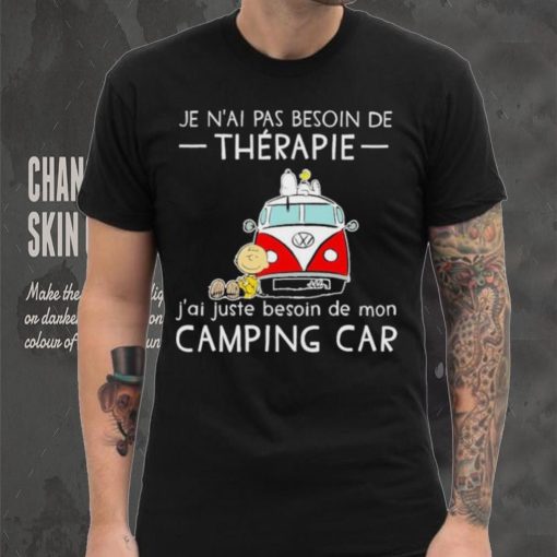 Snoopy And Friends Bus Je N’ai Pas Besoin De Therapie J’ai Juste Besoin De Mon Camping Car Shirt