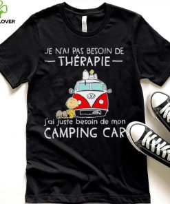 Snoopy And Friends Bus Je N’ai Pas Besoin De Therapie J’ai Juste Besoin De Mon Camping Car Shirt