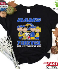 Snoopy And The Peanuts Friends Los Angeles Rams Forever, Not Just When We Win T shirts