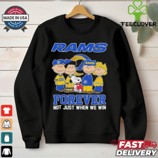 Snoopy And The Peanuts Friends Los Angeles Rams Forever, Not Just When We Win T shirts