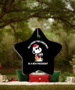 Snoopy And Woodstock Fjb All I Want For Christmas Is A New President Ornament