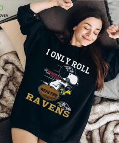Snoopy And Woodstock I Only Roll With The Baltimore Ravens T shirt
