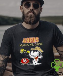 Snoopy And Woodstock San Francisco 49ers Makes Me Drink Shirt